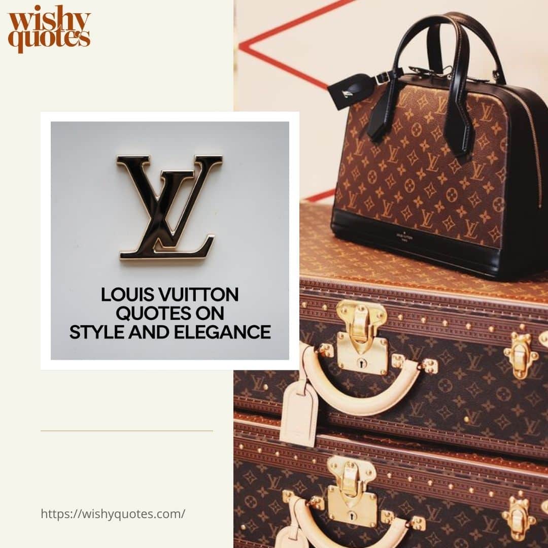 Louis Vuitton quotes