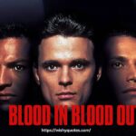 Blood In Blood out Movie