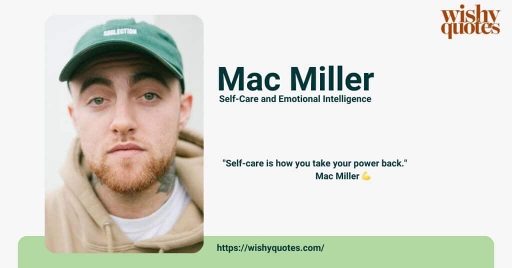 mac miller quotes on Self-Care