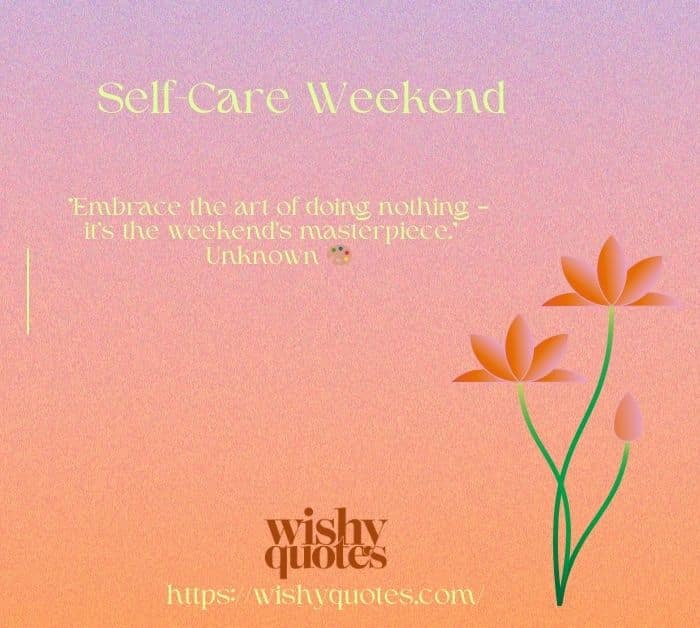 Self-Care: weekend