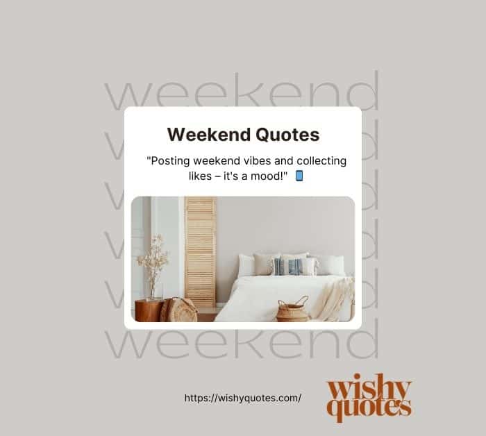 Weekend Quotes on Social Media Sharing