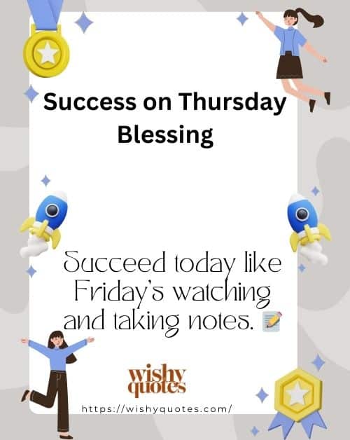 Success on Thursday Blessing