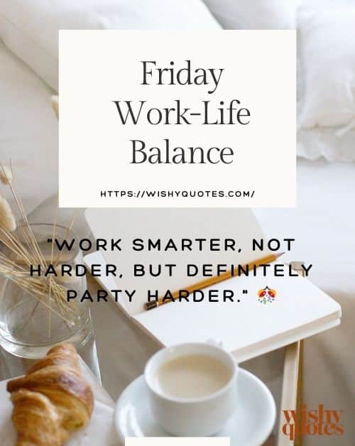 Friday Blessings Images on Work-Life Balance