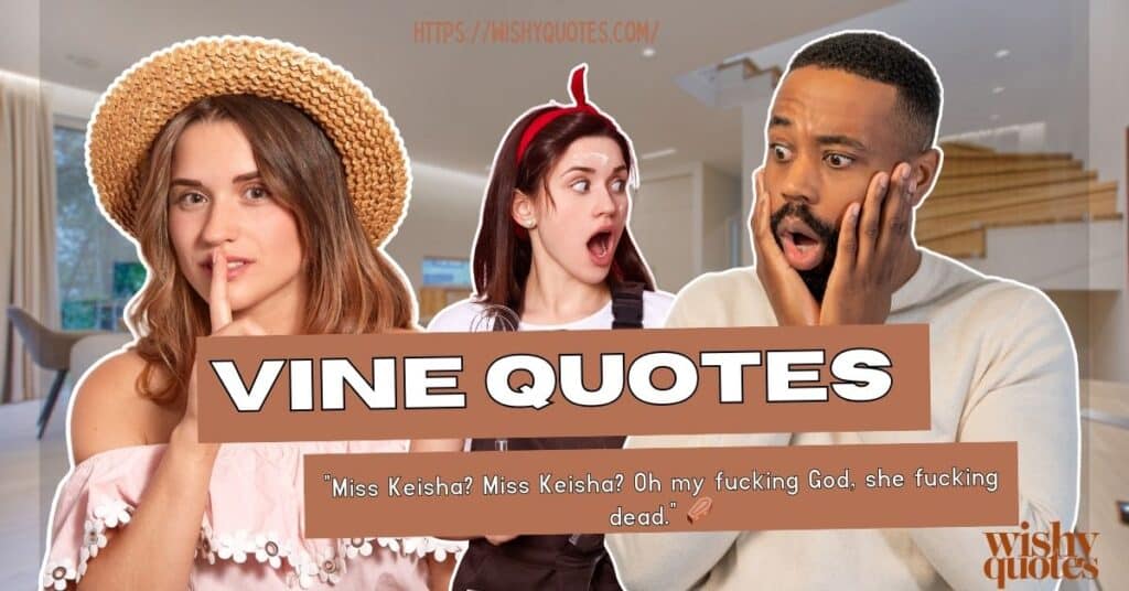 Vine Quotes