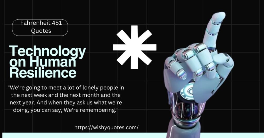 Technology Human Resilience quotes