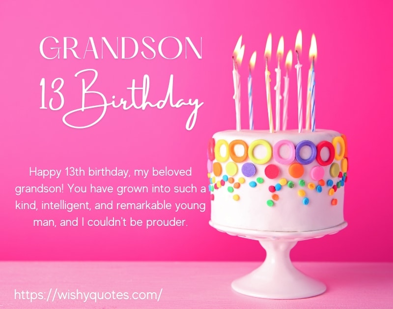 13th Birthday Grandson Wishes