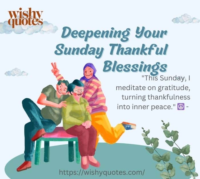 Deepening Sunday Thankful Blessings