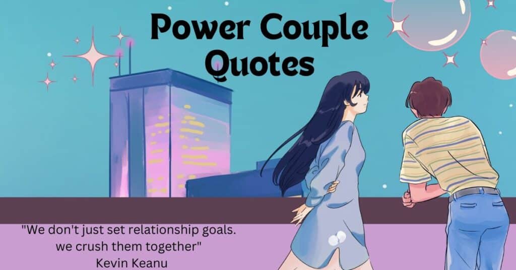 Goals and Ambitions for Power Couples