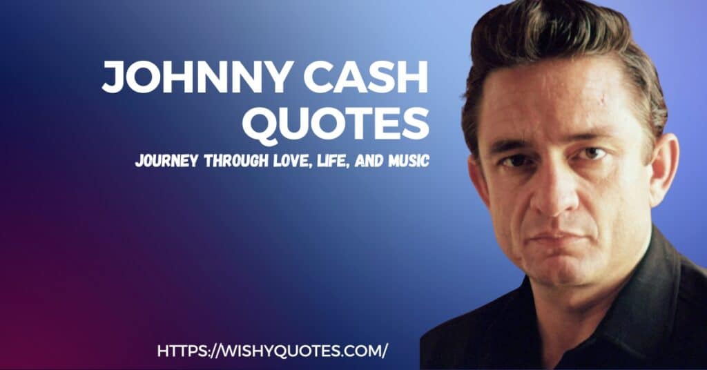 Johnny Cash Quotes