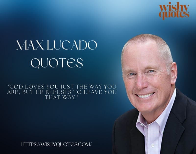 Max Lucado Quotes on Love