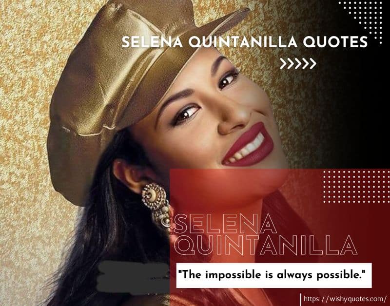 Selena Quintanilla Quotes