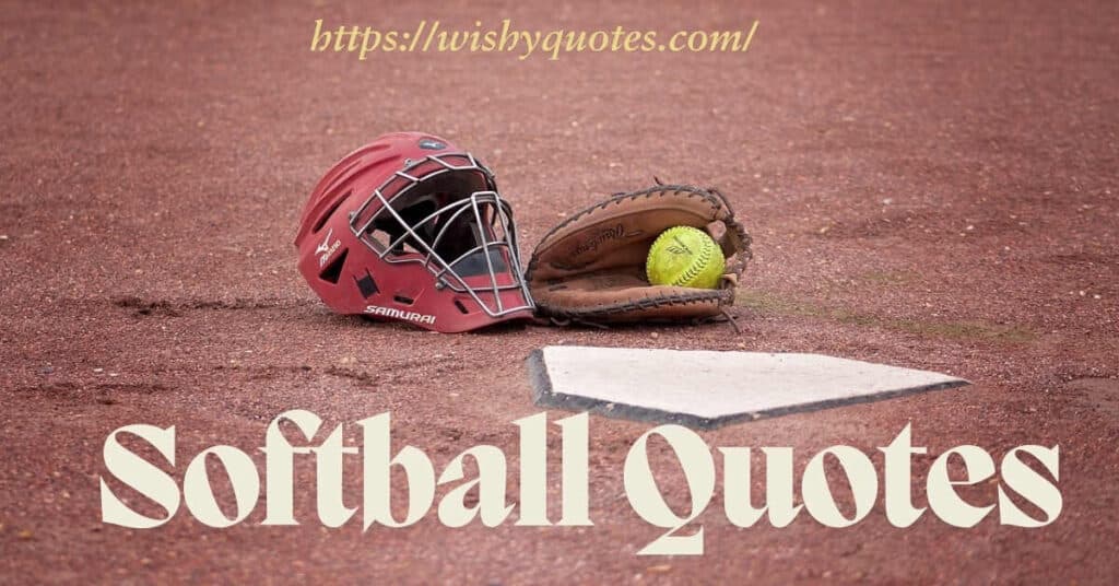 Softball Quotes