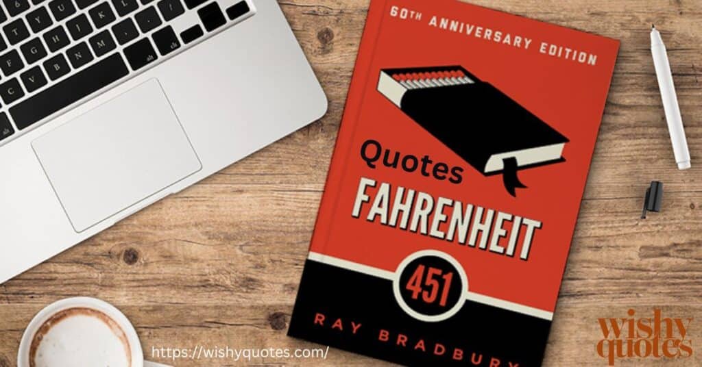 Fahrenheit 451 Quotes