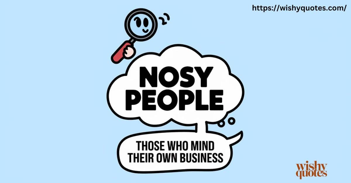 nosey people quotes