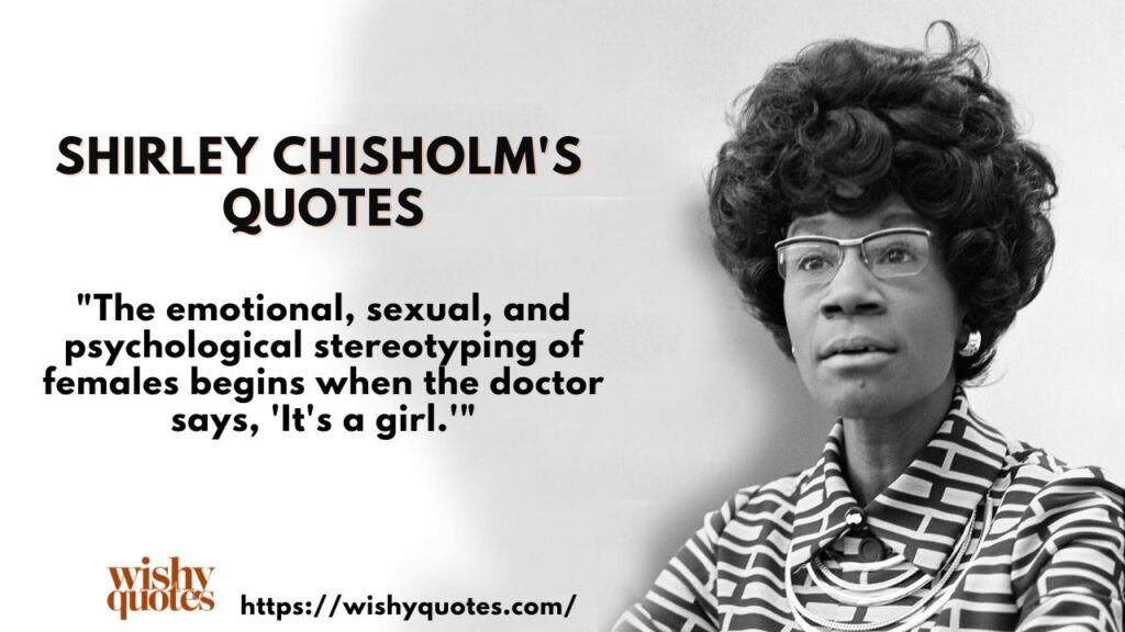 Shirley Chisholm's 
Quotes