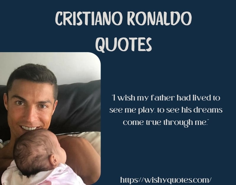 ronaldo quotes on father