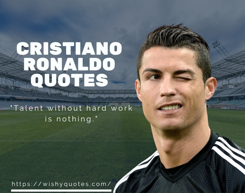 ronaldo quotes on hard work