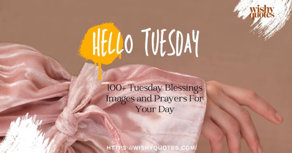 Tuesday blessings