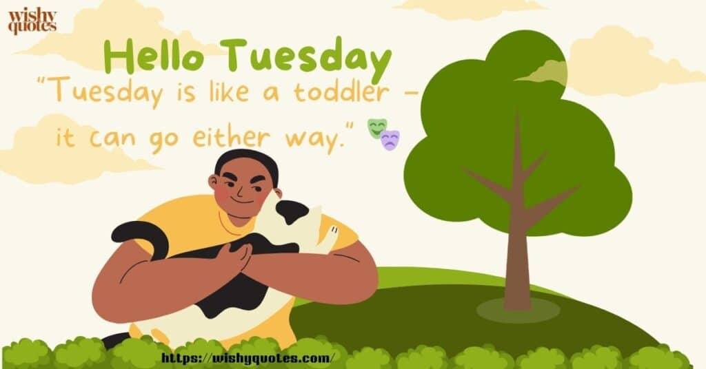 Tuesday quotes twist