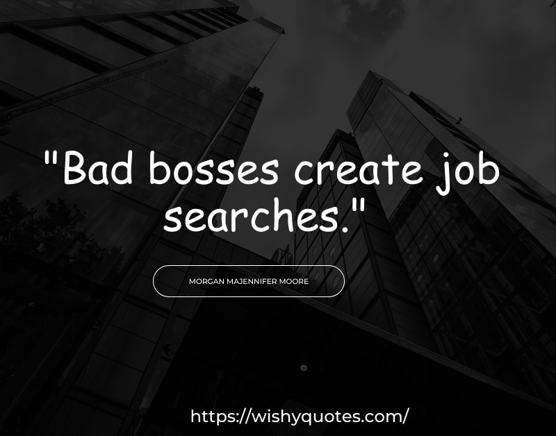 Negative and Difficult Boss Quotes