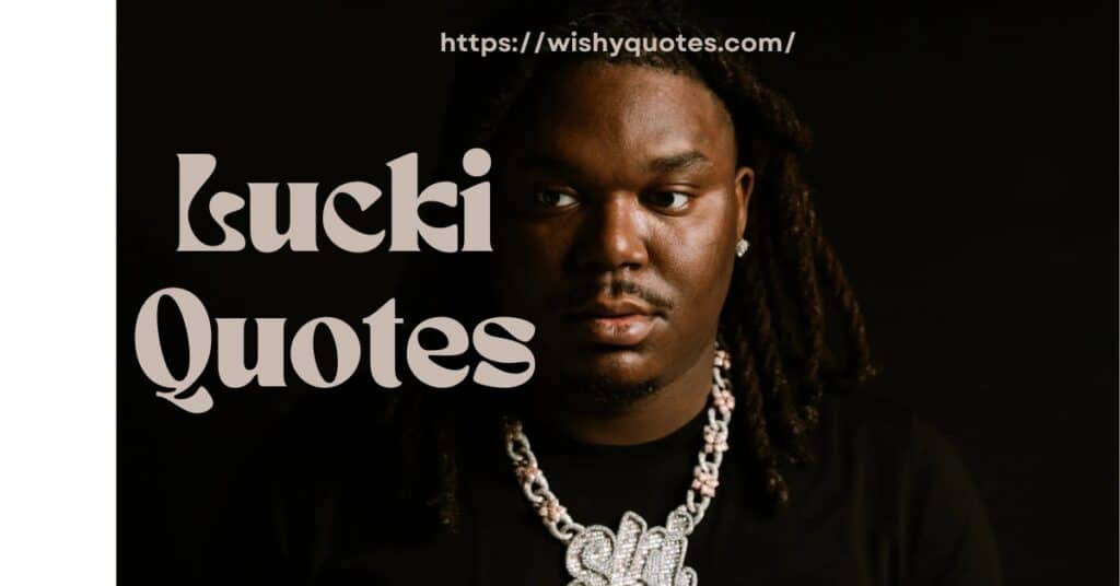 Lucki Quotes