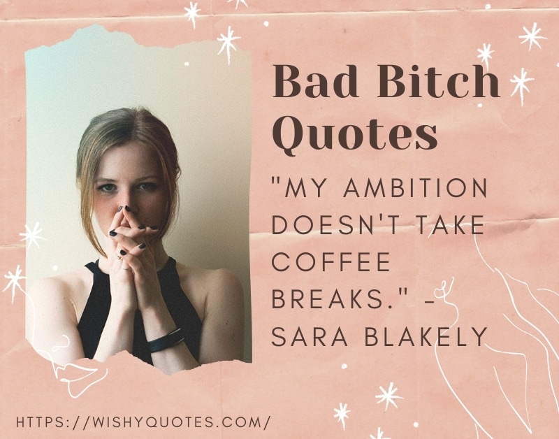 Motivational Bad Bitch Quotes