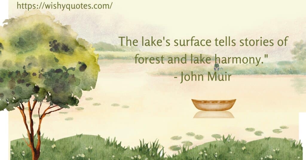 Lake Quotes for Nature Lovers