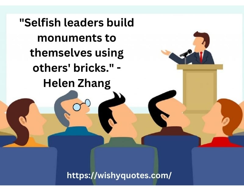 Selfish and Biased Leadership Quotes