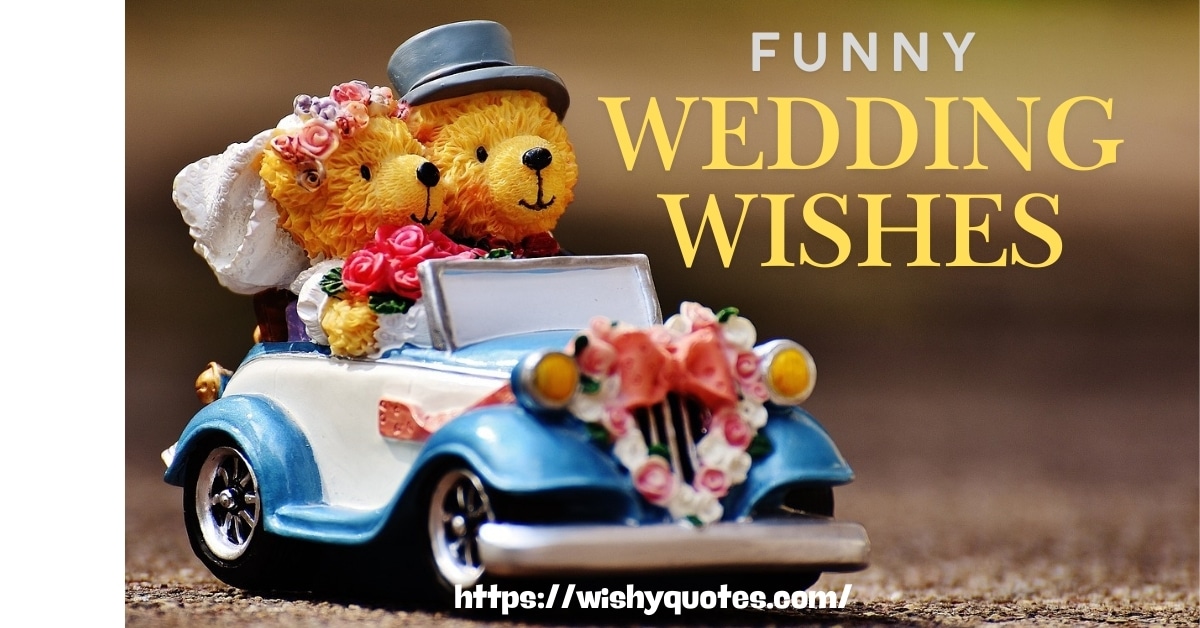 Funny Wedding Wishes