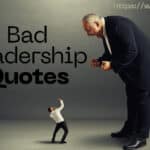 Bad Leadership Quotes