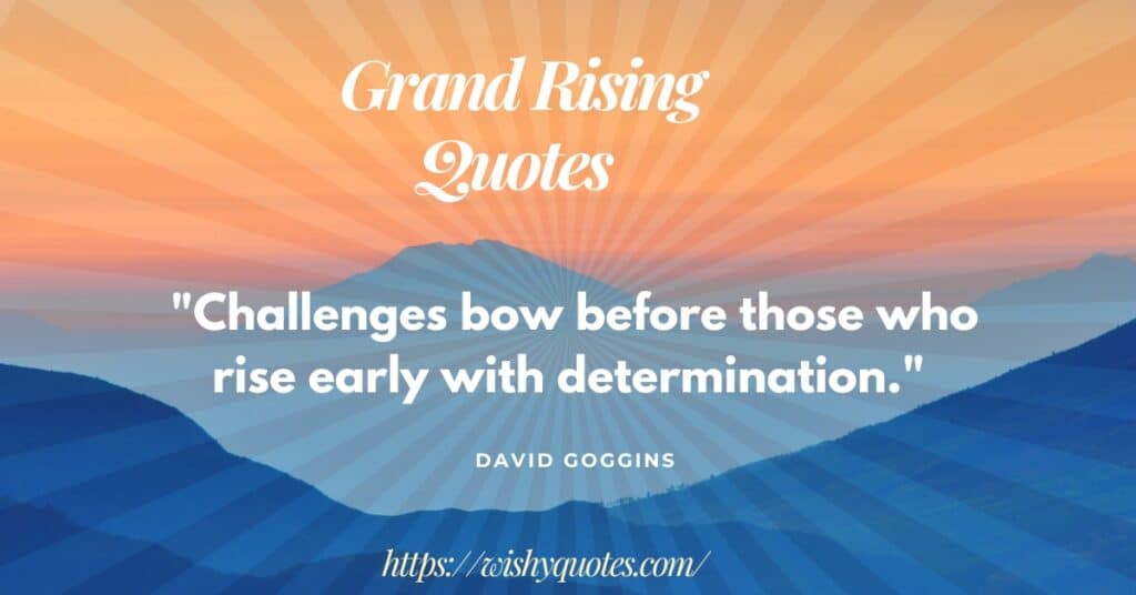 Best Grand Rising Quotes