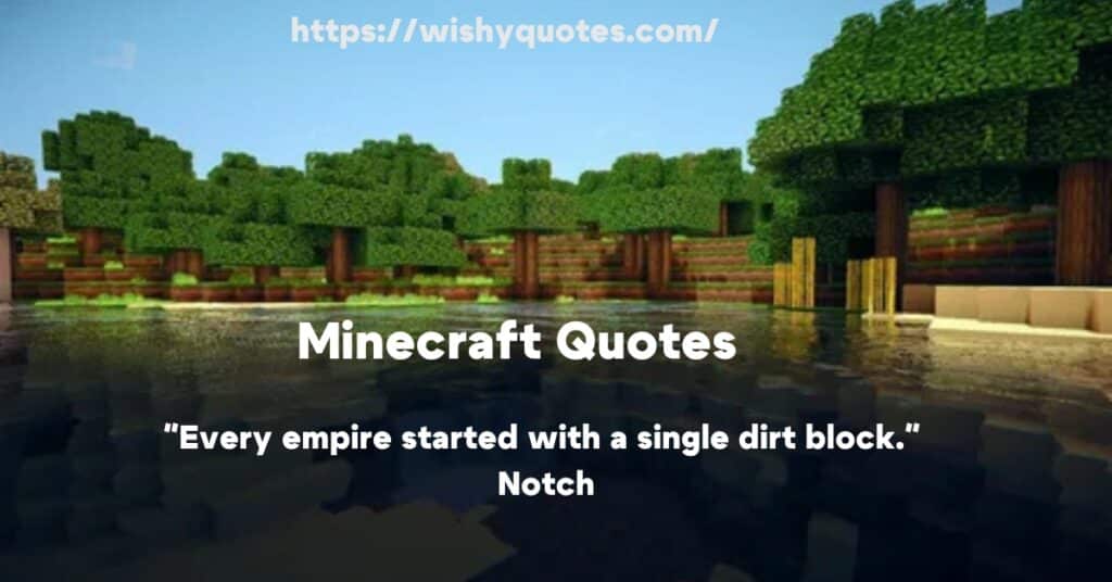 Iconic Minecraft Quotes