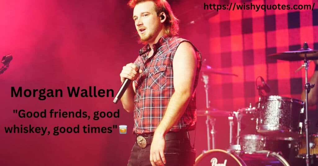 Morgan Wallen Quotes for Instagram Captions