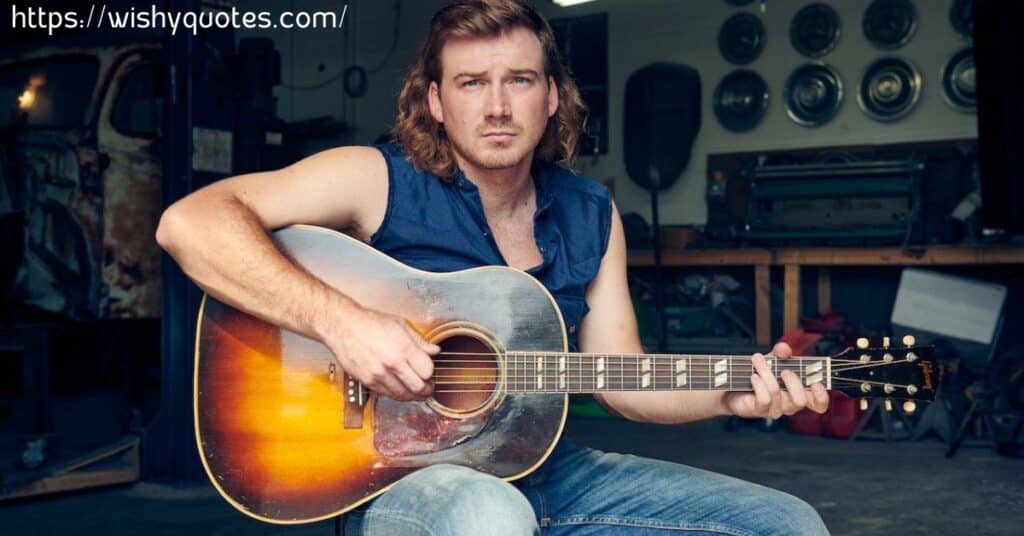 Morgan Wallen Quotes