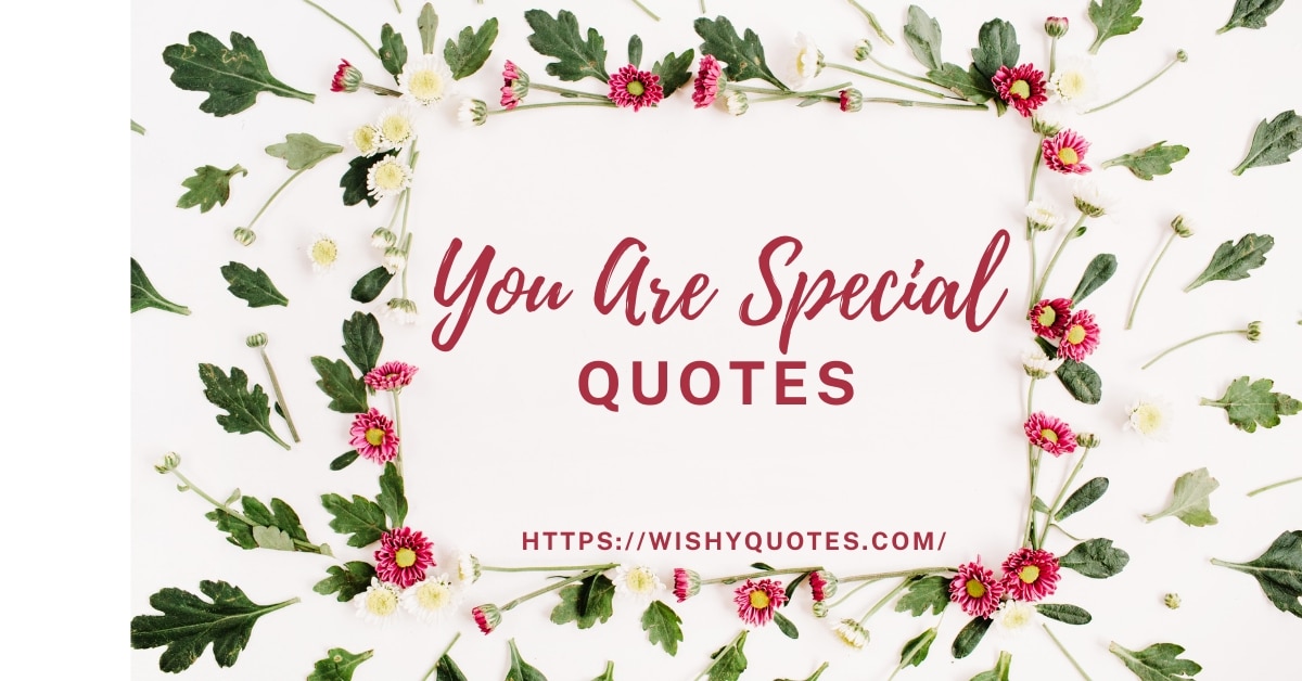 you are special