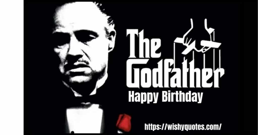 Happy Birthday Godfather